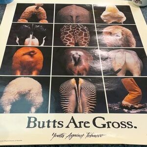 Butts Are Gross 1990 poster. Youth Against Tobacco